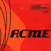 The Jon Spencer Blues Explosion : Acme